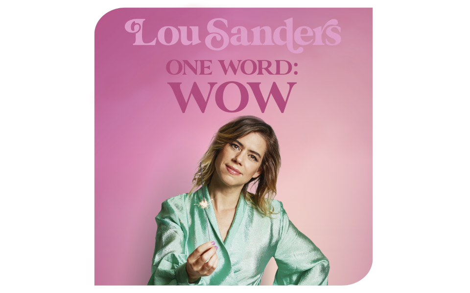 Lou Sanders Lou Sanders poster: One word: WOW